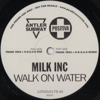 Milk Inc – Walk On Water